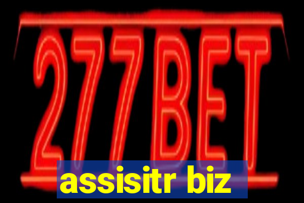 assisitr biz